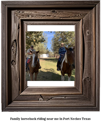 family horseback riding near me in Port Neches, Texas